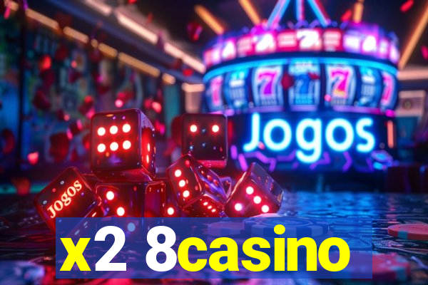 x2 8casino