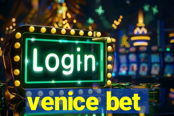 venice bet