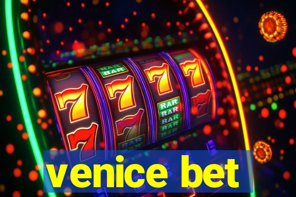 venice bet