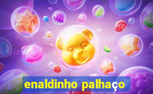 enaldinho palhaço