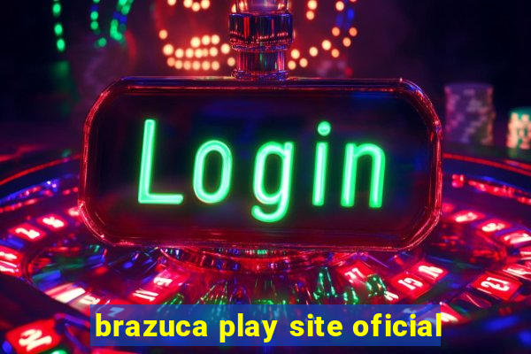 brazuca play site oficial