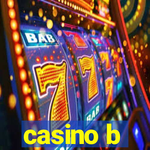 casino b