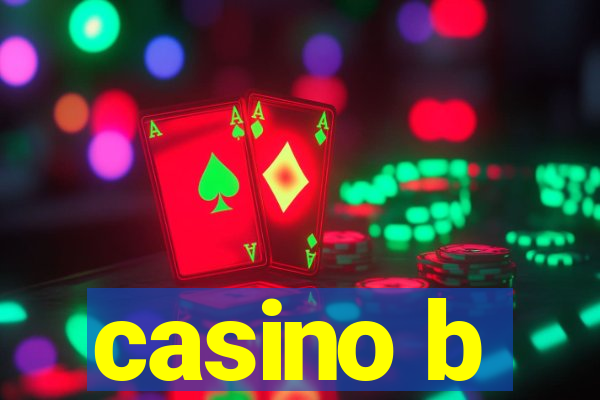 casino b