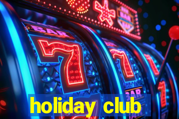 holiday club