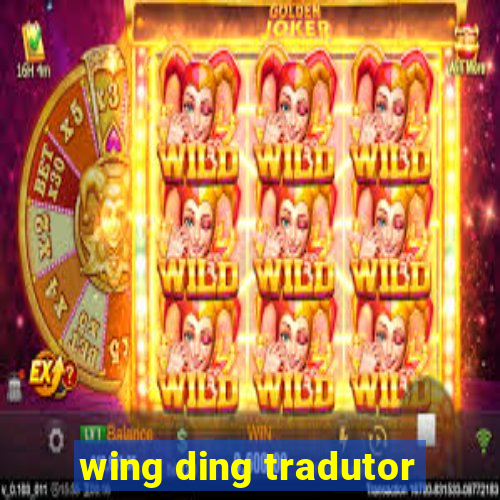 wing ding tradutor