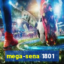 mega-sena 1801