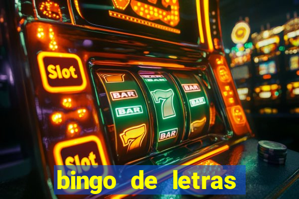 bingo de letras para imprimir gratis