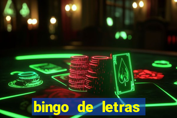 bingo de letras para imprimir gratis