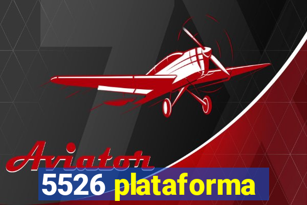 5526 plataforma