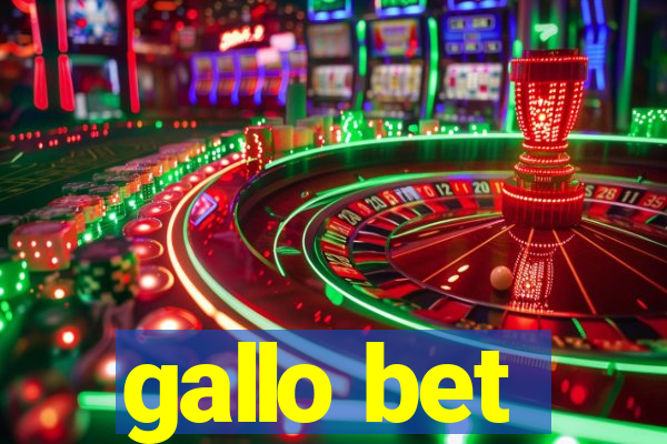 gallo bet