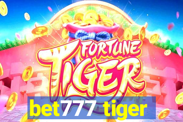 bet777 tiger