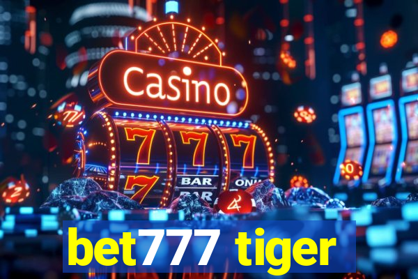 bet777 tiger