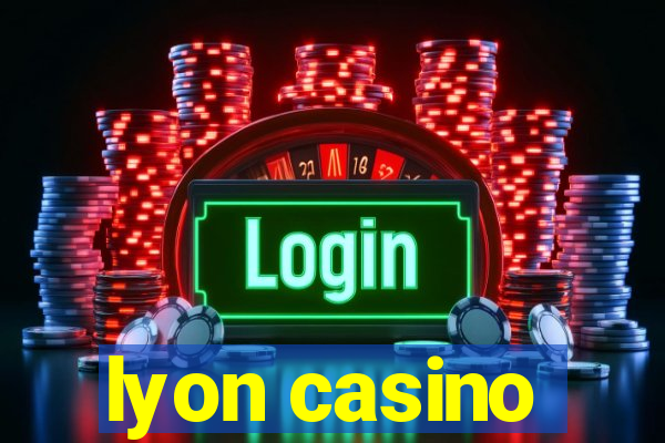 lyon casino