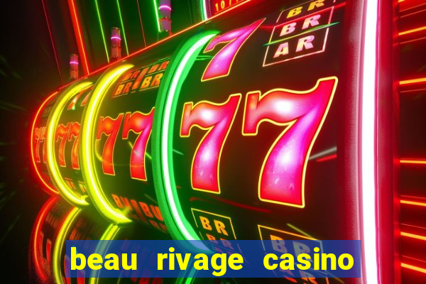 beau rivage casino in biloxi mississippi