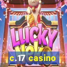 c.17 casino