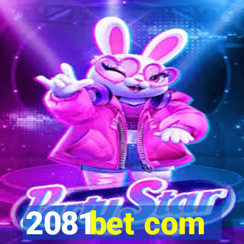 2081bet com