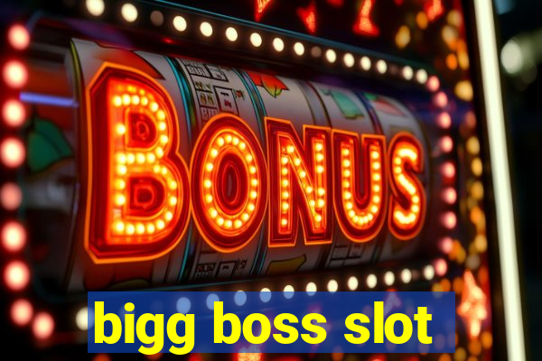 bigg boss slot