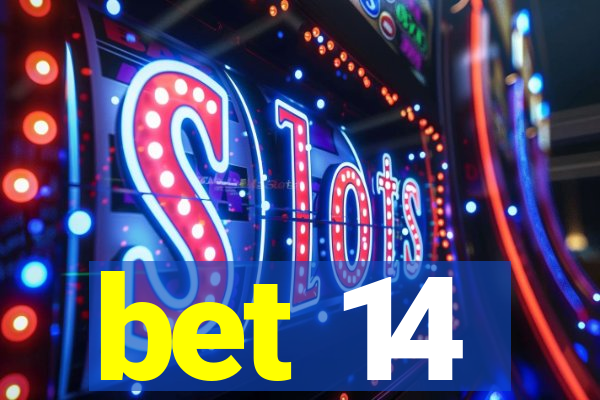 bet 14