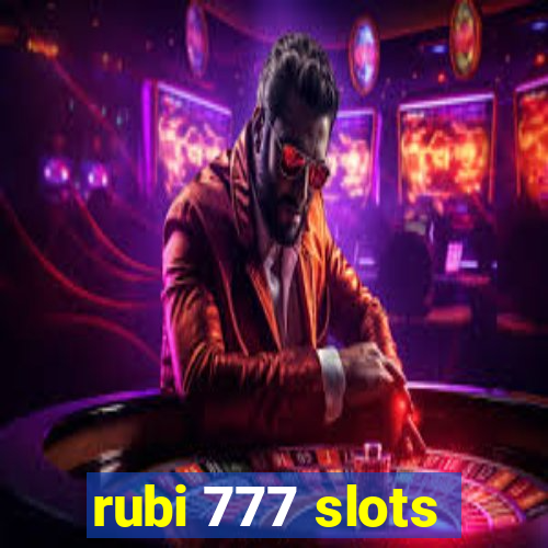 rubi 777 slots