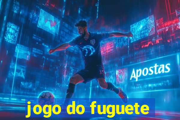 jogo do fuguete