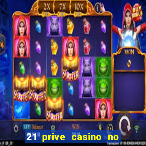 21 prive casino no deposit bonus code