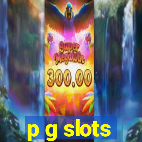 p g slots