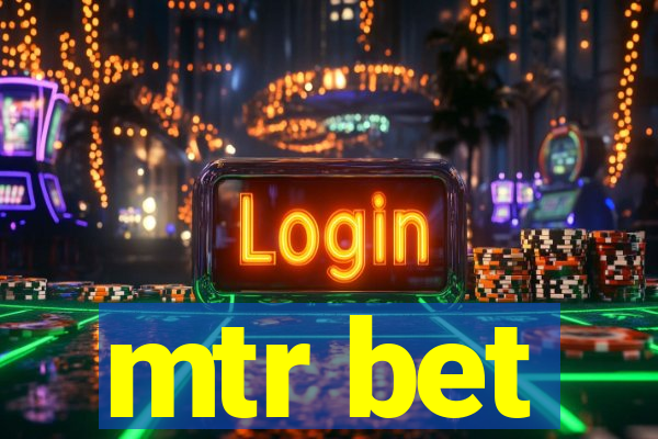 mtr bet