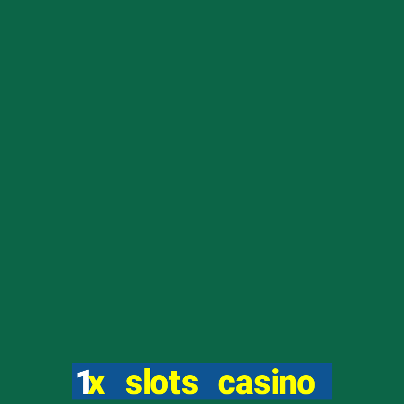 1x slots casino android приложение