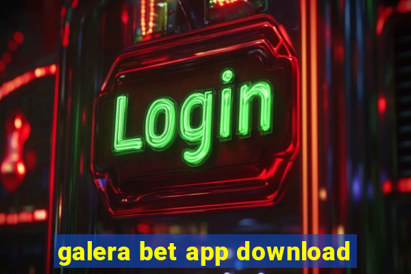 galera bet app download