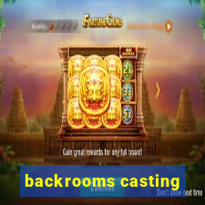 backrooms casting