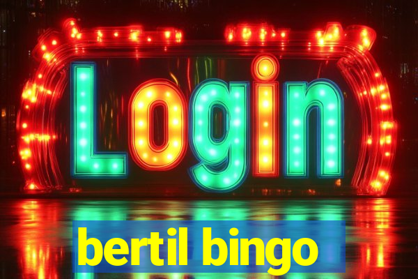 bertil bingo