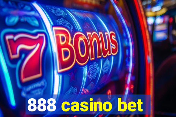 888 casino bet