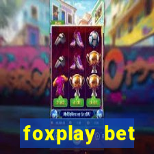 foxplay bet