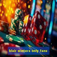 blair winters only fans