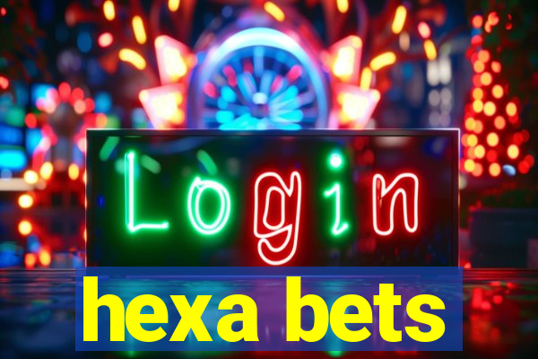 hexa bets