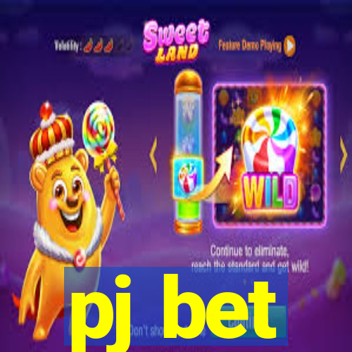 pj bet