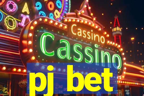 pj bet