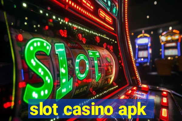 slot casino apk