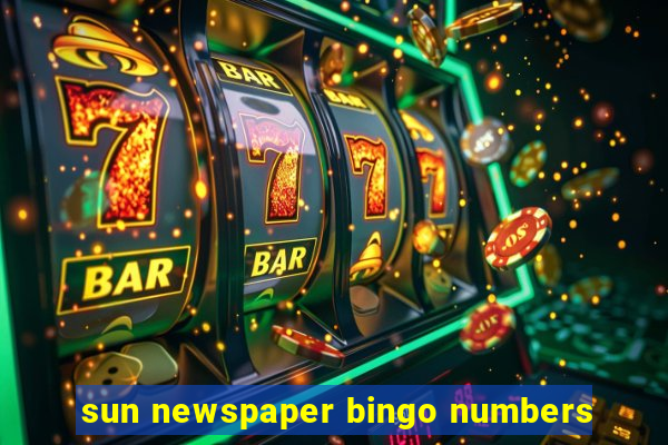 sun newspaper bingo numbers