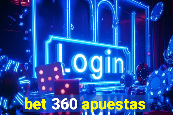 bet 360 apuestas