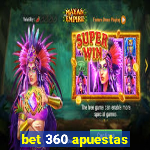 bet 360 apuestas