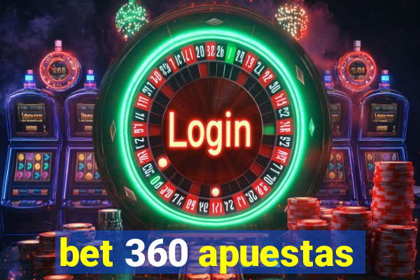 bet 360 apuestas