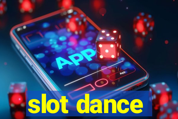 slot dance