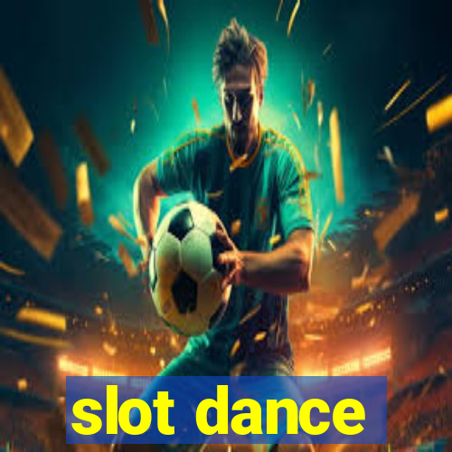 slot dance