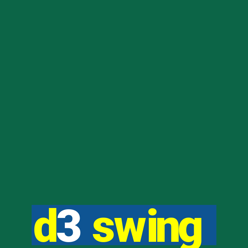 d3 swing