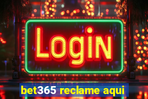 bet365 reclame aqui