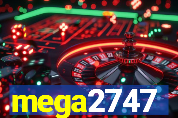 mega2747