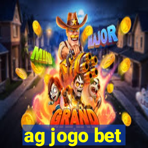 ag jogo bet