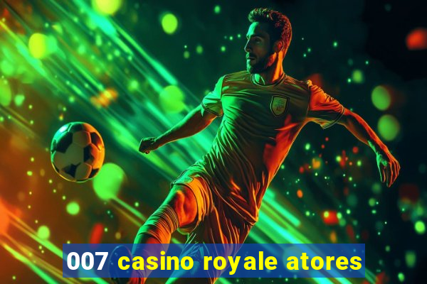 007 casino royale atores