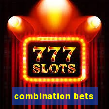 combination bets